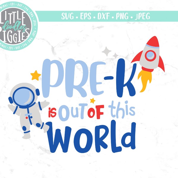 Pre-K is Out of this World Svg Png Cuttable, Pre K Outer Space Print File