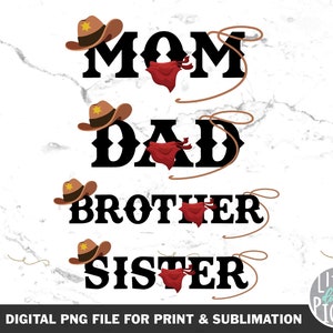 Cowboy Birthday Mom Dad Png, Cowboy Birthday Mom Dad png, Cowboy Birthday Family Sublimation