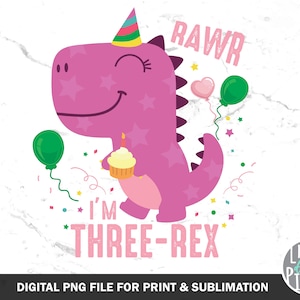 Three-Rex Girl Dinosaur PNG, Pink Birthday Dinosaur 3 Png, Dinosaur Birthday Three Sublimation