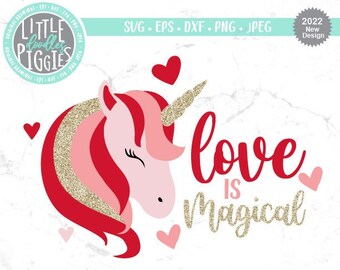 Love is Magical Svg Eps Png Cut File, Unicorn Valentine, Magical Unicorn Valentines Day Printable