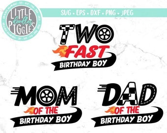 Two Fast Race Birthday Car Mom Dad SVG, PNG Cut file, Family Race Car Birthday, Sublimation, Print file