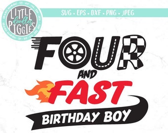 Four Fast Birthday SVG PNG Cut file, Speed Birthday 4, Racing Birthday Sublimation, Print file