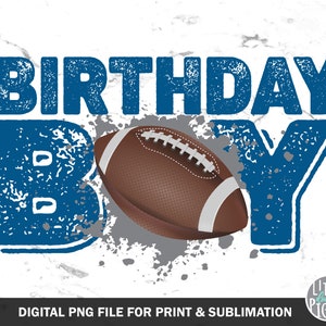 Football Birthday Boy PNG, Sublimation, Print file