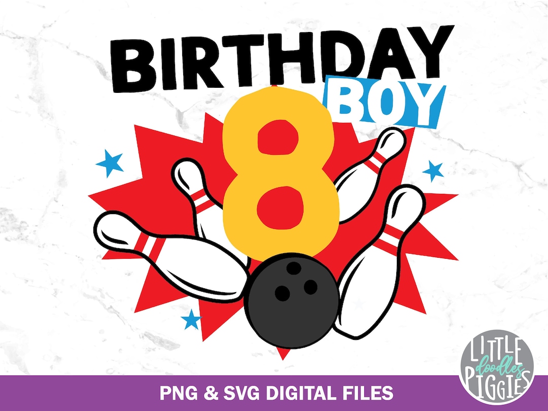 8th Birthday Bowling SVG PNG Cut File, Bowl Party 8 Sublimation, Print
