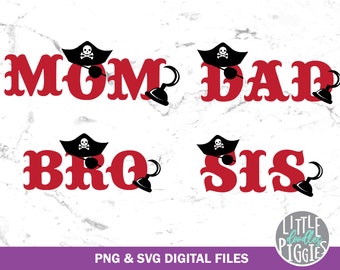 Pirate Family Bundle, SVG PNG Cut file, Pirate Mom, Pirate Dad, Pirate Bro, Pirate Sis