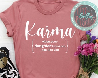 Karma Daughter Like Mom SVG, Funny Mothers Day Design (Digital Download)