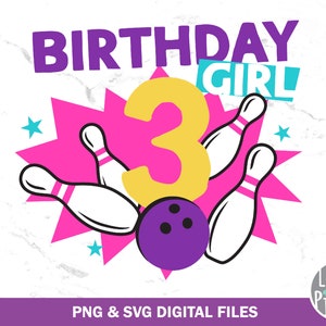 Bowl Birthday Girl 3 SVG PNG Cut Datei, Bowling Three Girl Sublimation, Druckdatei