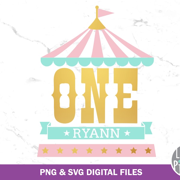 Pink Teal Gold Zirkus Geburtstag SVG PNG Plotterdatei, Zirkus Geburtstag Svg, Girl One Zirkus Sublimation