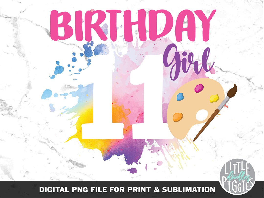 Paint Party 11 PNG, 11th Birthday Painting Party Sublimation, Eleven ...