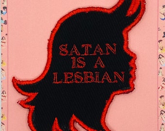 Satan is a Lesbian Embroidered Iron-on Patch Vintage Retro Queer Pride LGBTQIA Lez Sappho Sapphic