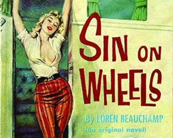 Vintage Erotic Pulp Poster - Sin on Wheels