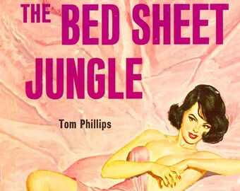 Affiche de pulp érotique vintage - The Bedsheet Jungle