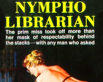 Vintage Erotic Pulp Poster - Nympho Librarian