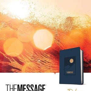 May include: A blue leather-bound The Message Deluxe Gift Bible with the words "The Message" and "Deluxe Gift Bible" in gold lettering. The background is a sunset-colored image of a wave.