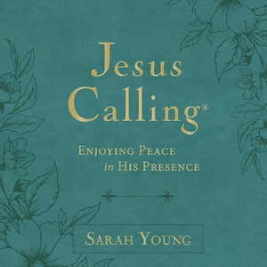 May include: Teal book cover with a gold title "Jesus Calling" and the subtitle "Enjoying Peace in His Presence". The author's name, "Sarah Young", is printed in gold at the bottom of the cover.