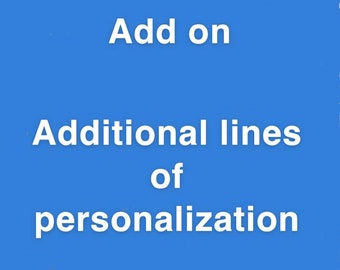 ADD ON *** Add On Additional Lines of Imprinting.