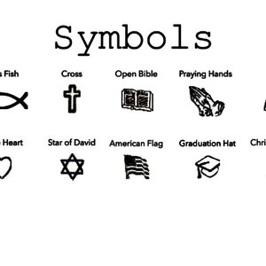 May include: Black and white line art symbols, including wedding bells, a Jesus fish, a cross, an open bible, praying hands, a dove, a butterfly, a double heart, a single heart, a Star of David, an American flag, a graduation cap, a Christmas tree, and an anchor.