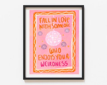 Fall in love with someone who enjoys your weirdness Lyrics Print -  Illustrated by Weezy Print | House music | Techno music | Music Lyric Ar