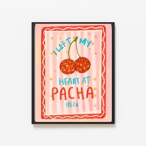I Left My Heart At Pacha Ibiza Wall Print– Illustrated by Weezy Ibiza Club Poster Print, Holiday Artwork, Ibizia Club Wall Art Print