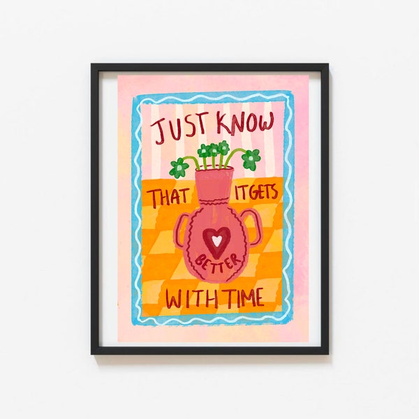 Just know that it gets better in time Print - Lyrics Print -  Illustrated by Weezy Print | House music | Techno music | Music Lyric Art