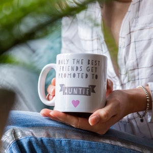 Best Friends Get Promoted to Auntie Mug