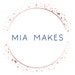 Mia Makes