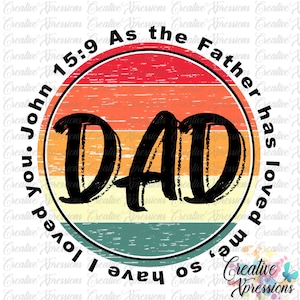 John 15 Dad Sublimation Design: Christian Father&#39;s Day (Digital Download PNG/JPEG 300dpi)