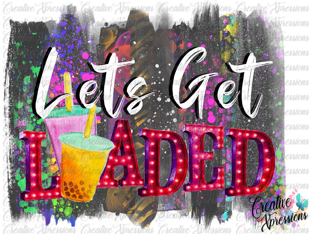Lets Get Loaded png sublimation designs downloads loaded tea | Etsy