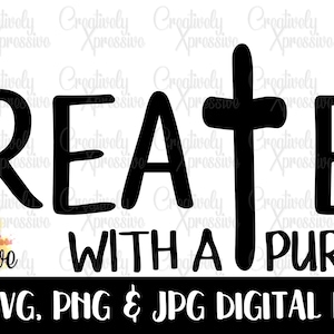 Created With a Purpose SVG PNG, Christian Svg, Self Love Svg, Worthy Svg, You Matter Svg, Religious Svg, Faith Svg, Jesus Svg Pocket Design