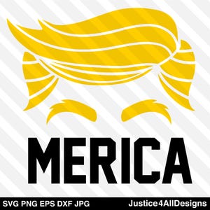 Trump Hair Merica - Digital download SVG Png Dxf Eps Jpg Cricut Silhouette Shirt Gift Elect President Trump Vance 2024 Republican MAGA