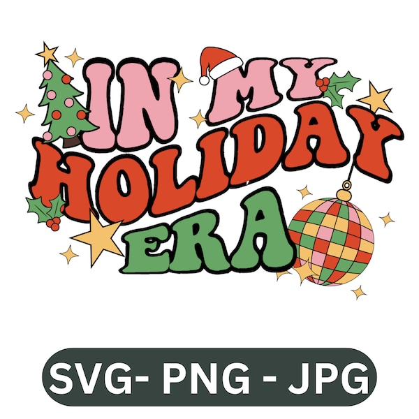 Taylor Swift  Eras Tour Inspired SVG - In My Holiday Era SVG Design for Cricut, Silhouette, Sublimation and Screen Printing