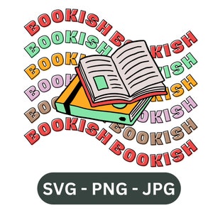 Bookish SVG - Bookish SVG Design for Cricut, Silhouette, Sublimation and Screen Printing