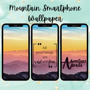 Mountain Scene iPhone Android Wallpaper positive quote phone lock screen digital phone background smartphone wallpaper instant download
