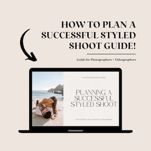 May include: Laptop screen displaying a guide for photographers and videographers on how to plan a successful styled shoot. The guide is titled "Planning a Successful Styled Shoot: The Ultimate Guide to Planning a Styled Shoot". The image on the screen shows a couple posing on a beach.