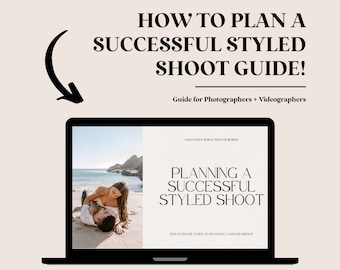 How to Plan a Styled Shoot for Photographers || Photographer Resources + Guide