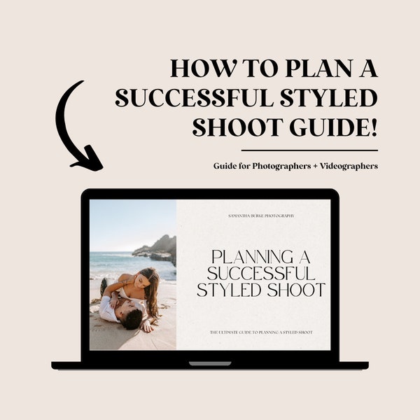 How to Plan a Styled Shoot for Photographers || Photographer Resources + Guide