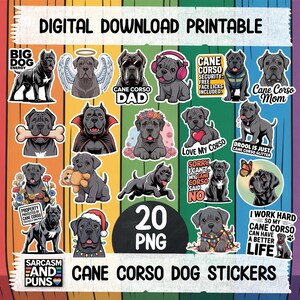 May include: Digital download printable with 20 PNG Cane Corso dog stickers. The stickers feature various designs, including dogs with angel wings, wearing headphones, and with text like "Cane Corso Dad" and "Love My Corso."