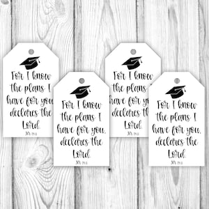 Jeremiah 29:11 For I know the plans I have for you, Graduation Gift Tags, Jeremiah 29 11 Tags, Class of 2025, Instant Download Printable