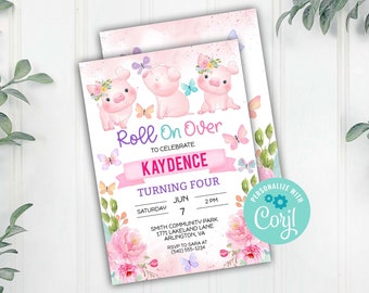 May include: Pink birthday invitation with a watercolor design featuring three piglets with flowers and butterflies. The text reads "Roll On Over to Celebrate Kaydence Turning Four" with the date, time, and location of the party.