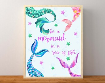 Mermaid Party, Mermaid Party Printables, Be A Mermaid In A Sea of Fish, Mermaid party Decorations, Mermaid Room, Instant Download Printable