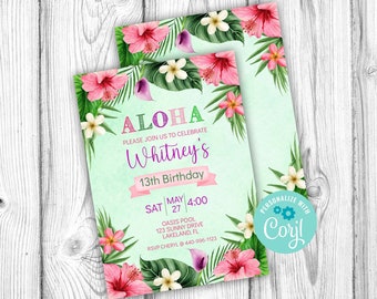 May include: Aloha themed birthday invitation with tropical flowers and green leaves. The invitation says "Aloha, Please join us to celebrate Whitney's 13th Birthday. Sat May 27 4:00 Oasis Pool 123 Sunny Drive Lakeland FL RSVP Cheryl 440-996-1123".