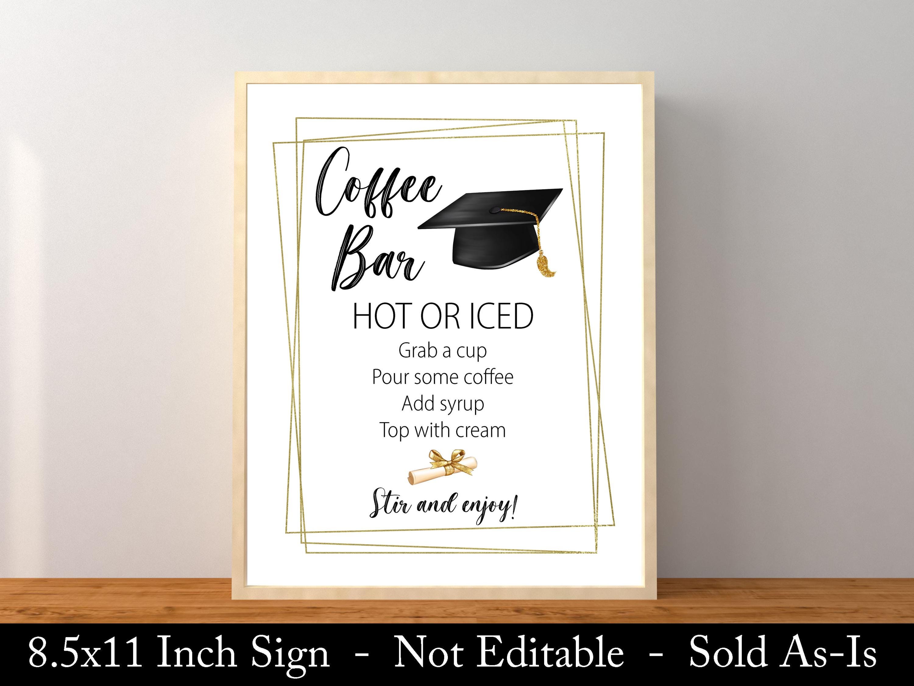 Graduation Hot or Iced Coffee Bar Sign, Graduation Party Drink Station ...
