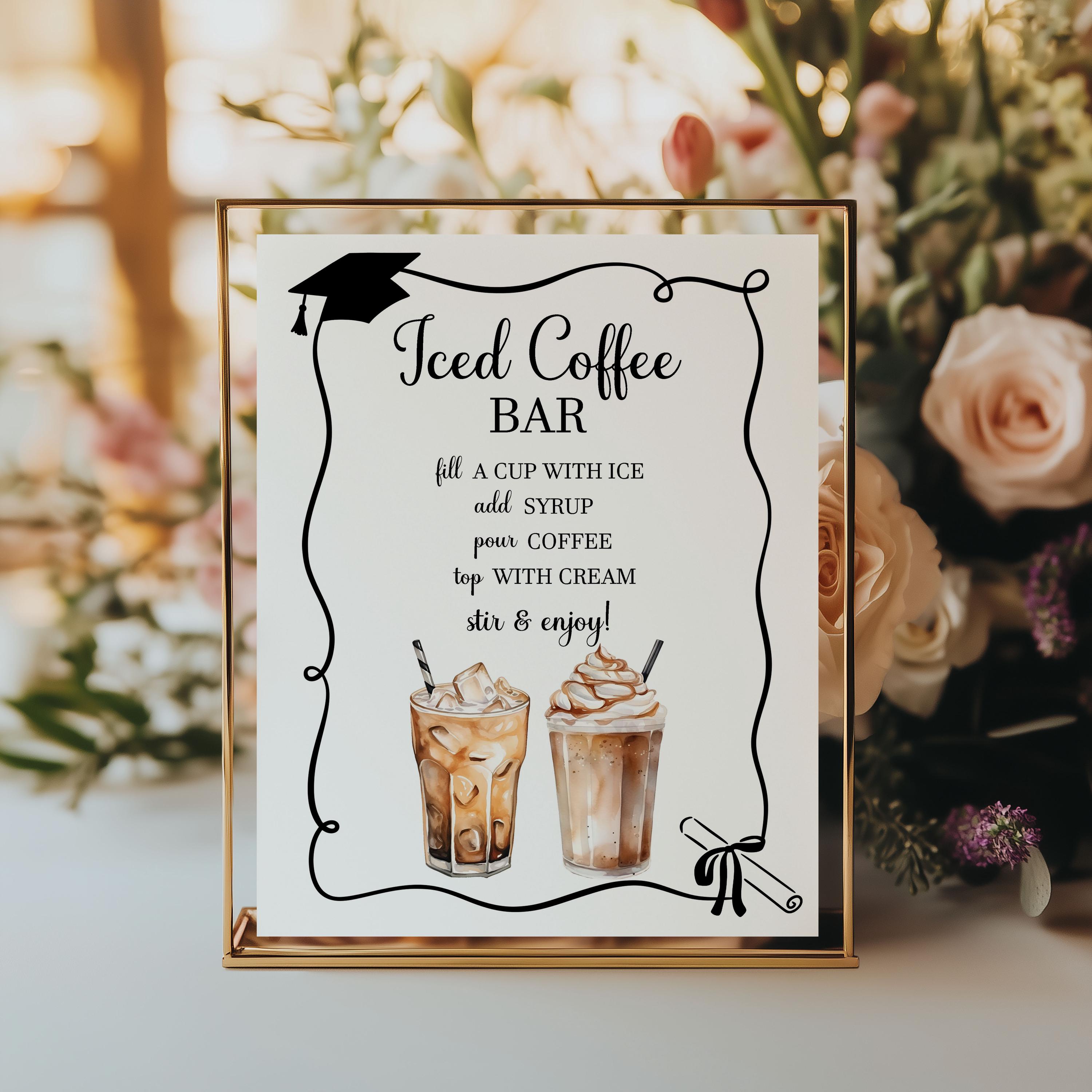 Iced Coffee Bar Graduation Sign, Graduation Party Drink Station ...