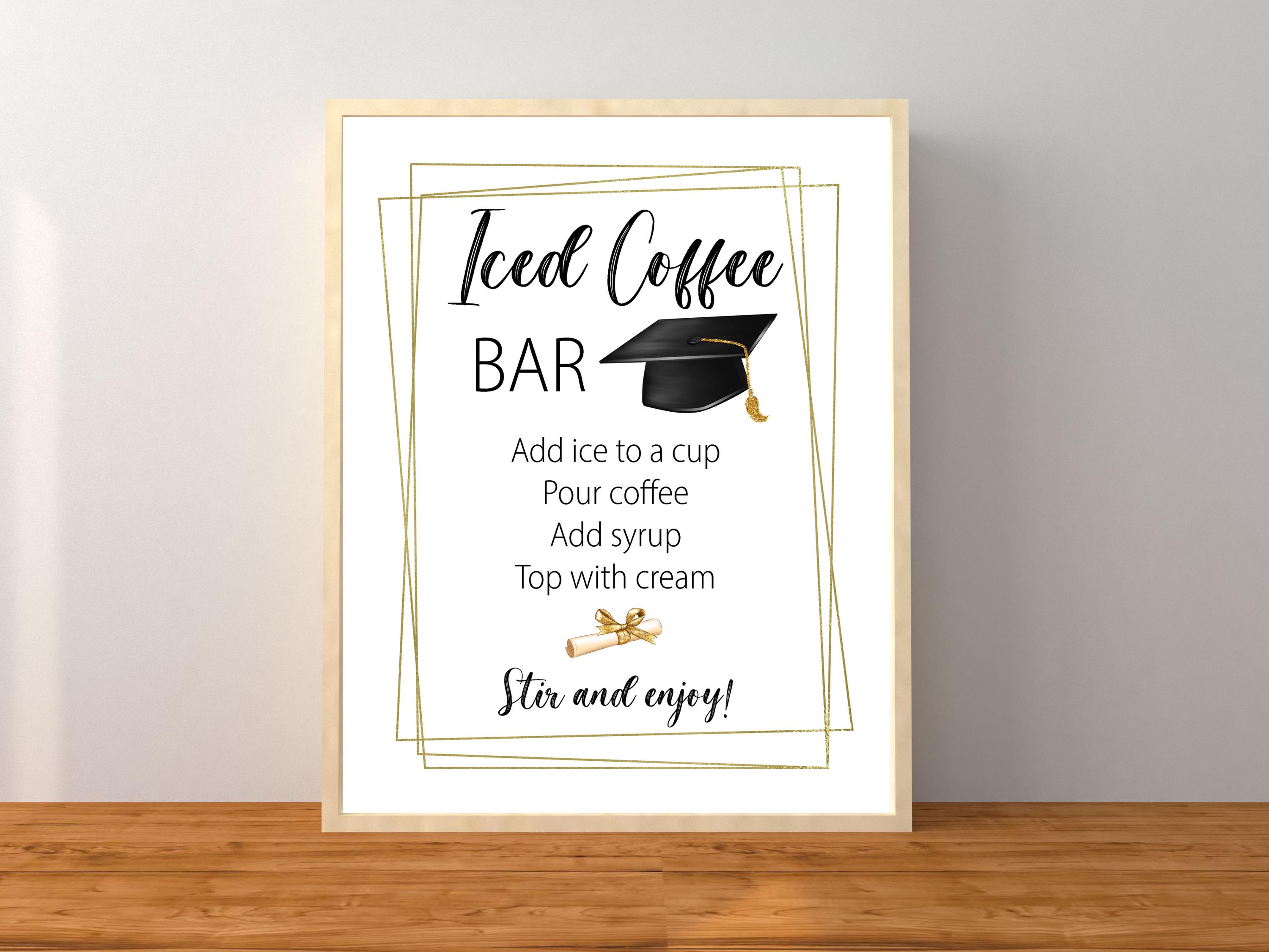 Graduation Iced Coffee Bar Sign, Graduation Party Drink Station ...