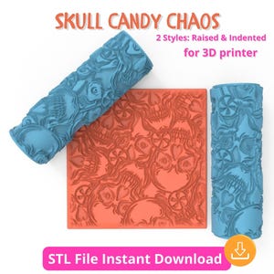 May include: A 3D-printed design featuring a skull and candy pattern. The image shows two blue rollers and a square orange plate with the same design. The text "SKULL CANDY CHAOS" and "2 Styles: Raised & Indented for 3D printer" are visible.