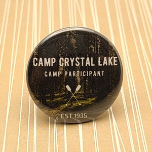 Camp Crystal Lake 1.5&quot; Pinback Button Badge or Magnet, Friday the 13th, Jason Voorhees, Totally 80&#39;s, Slasher Movie