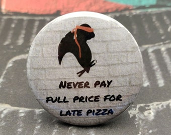 Botón o imán con la palabra Wise Man Say de 1,5", TMNT, Tortugas Ninja Adolescentes Mutantes, Miguel Ángel, Turtle Power