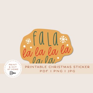 Fa la la Printable Sticker, Christmas Vinyl Sticker, Holiday Sticker, Christmas Clipart, Cricut PNG Stickers, Print Cut Sticker