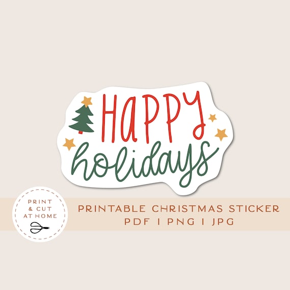 Happy Holidays Printable Sticker Christmas Vinyl Sticker Etsy