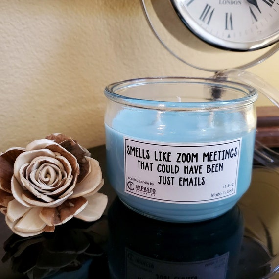 Smells Like Zoom Meetings That Could Have Been Just Emails Etsy